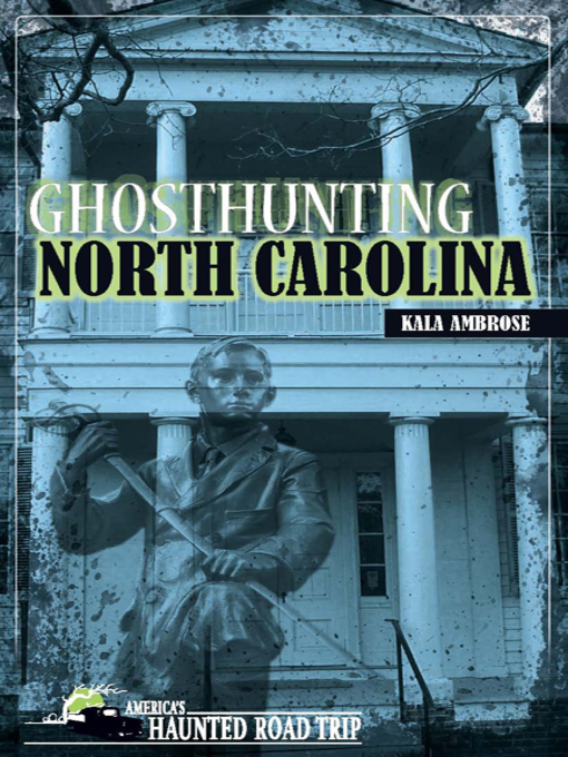 Title details for Ghosthunting North Carolina by Kala Ambrose - Available